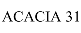 ACACIA 31 trademark