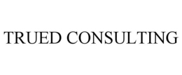 TRUED CONSULTING trademark