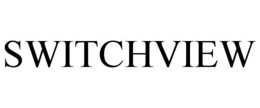 SWITCHVIEW trademark