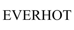 EVERHOT trademark