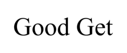 GOOD GET trademark
