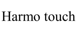 HARMO TOUCH trademark