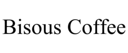 BISOUS COFFEE trademark