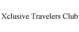 XCLUSIVE TRAVELERS CLUB trademark