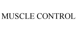 MUSCLE CONTROL trademark