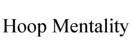 HOOP MENTALITY trademark