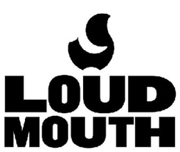 LOUD MOUTH trademark