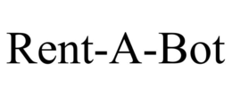 RENT-A-BOT trademark