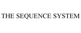 THE SEQUENCE SYSTEM trademark