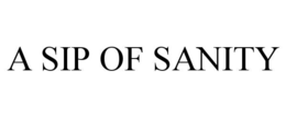 A SIP OF SANITY trademark