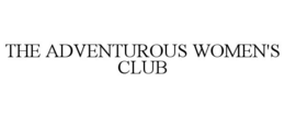 THE ADVENTUROUS WOMEN'S CLUB trademark