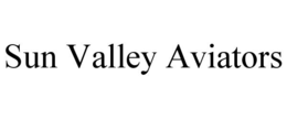 SUN VALLEY AVIATORS trademark