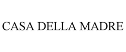 CASA DELLA MADRE trademark
