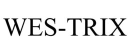 WES-TRIX trademark