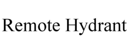 REMOTE HYDRANT trademark