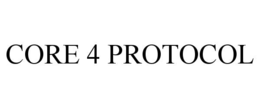 CORE 4 PROTOCOL trademark