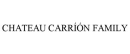 CHATEAU CARRÍÓN FAMILY trademark