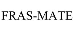 FRAS-MATE trademark