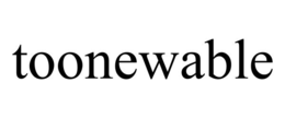 TOONEWABLE trademark