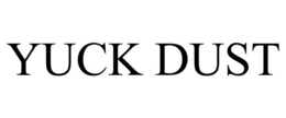 YUCK DUST trademark