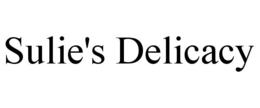 SULIE'S DELICACY trademark