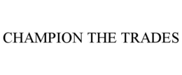 CHAMPION THE TRADES trademark