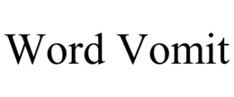 WORD VOMIT trademark