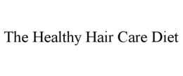 THE HEALTHY HAIR CARE DIET trademark