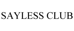 SAYLESS CLUB trademark