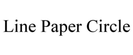 LINE PAPER CIRCLE trademark