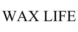 WAX LIFE trademark
