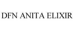 DFN ANITA ELIXIR trademark