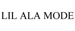 LIL ALA MODE trademark