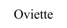 OVIETTE trademark