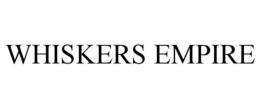WHISKERS EMPIRE trademark