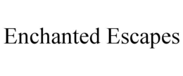 ENCHANTED ESCAPES trademark