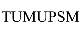 TUMUPSM trademark