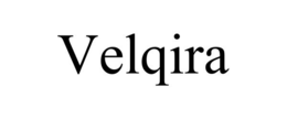 VELQIRA trademark