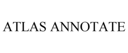 ATLAS ANNOTATE trademark
