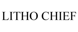 LITHO CHIEF trademark