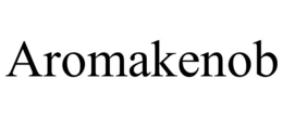 AROMAKENOB trademark