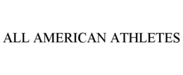 ALL AMERICAN ATHLETES trademark