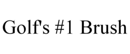 GOLF'S #1 BRUSH trademark