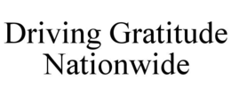 DRIVING GRATITUDE NATIONWIDE trademark