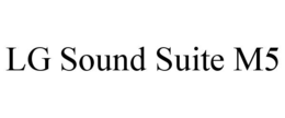 LG SOUND SUITE M5 trademark