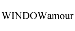 WINDOWAMOUR trademark