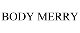 BODY MERRY trademark