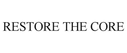 RESTORE THE CORE trademark