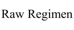 RAW REGIMEN trademark
