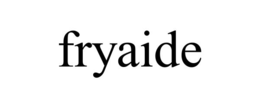 FRYAIDE trademark